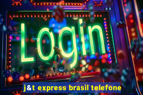 j&t express brasil telefone